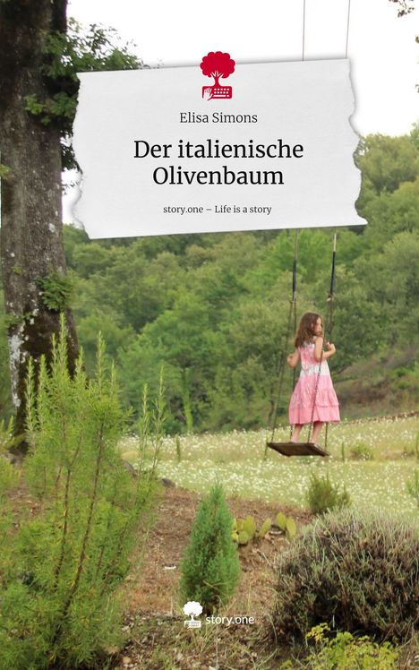 Elisa Simons: Der italienische Olivenbaum. Life is a Story - story.one, Buch