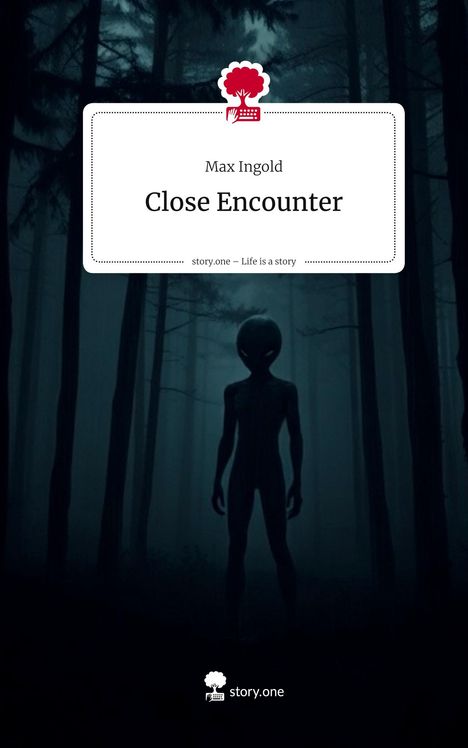 Max Ingold: Close Encounter. Life is a Story - story.one, Buch