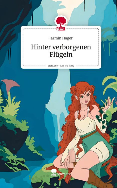 Jasmin Hager: Hinter verborgenen Flügeln. Life is a Story - story.one, Buch