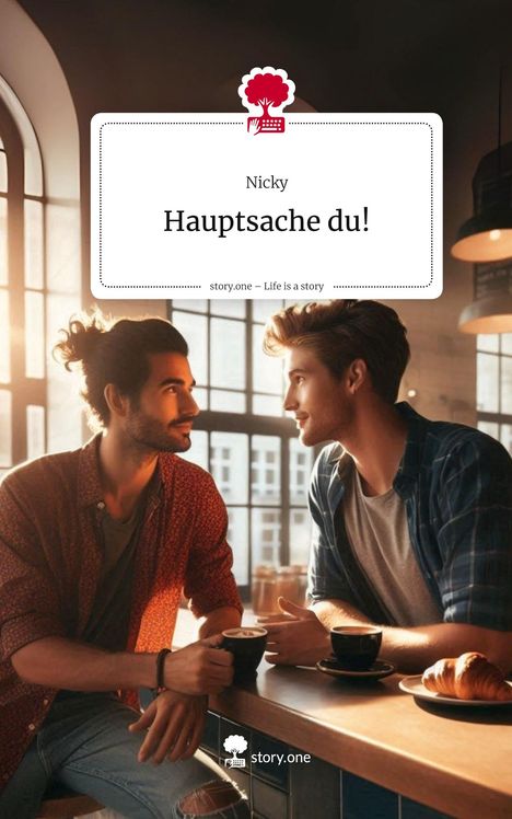 Nicky: Hauptsache du!. Life is a Story - story.one, Buch