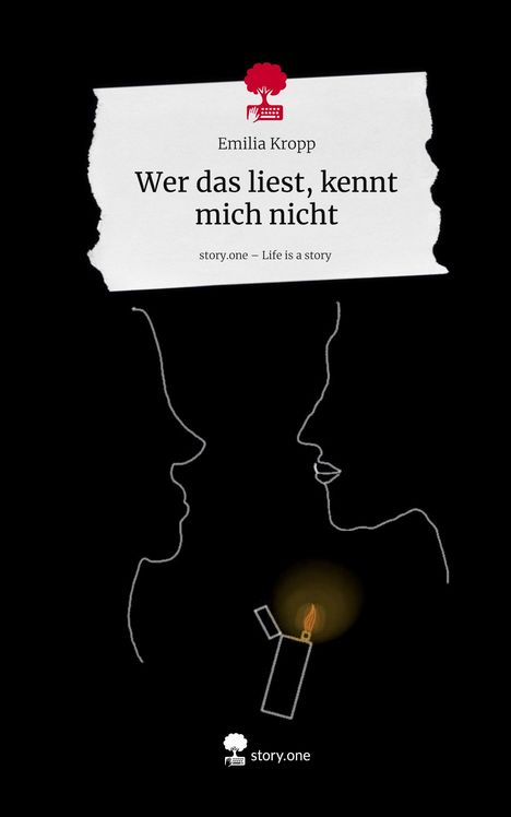 Emilia Kropp: Wer das liest, kennt mich nicht. Life is a Story - story.one, Buch