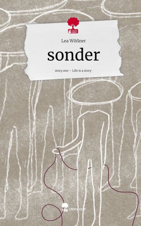 Lea Wößner: sonder. Life is a Story - story.one, Buch