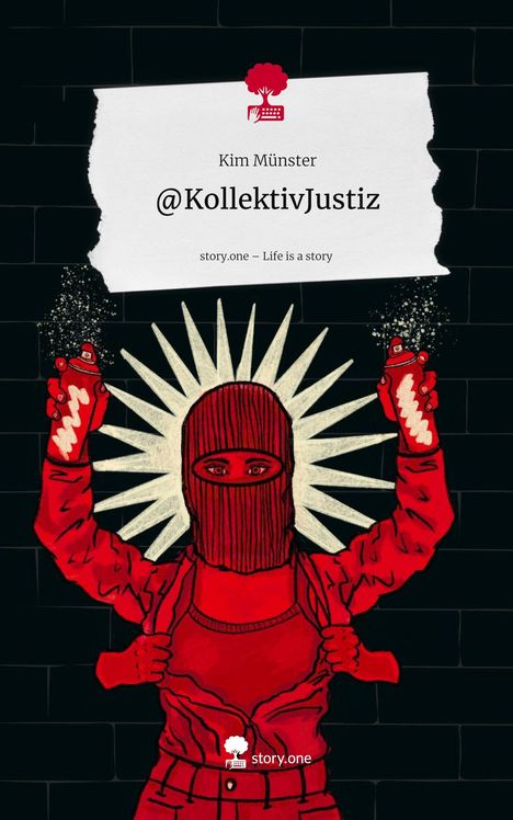 Kim Münster: @KollektivJustiz. Life is a Story - story.one, Buch
