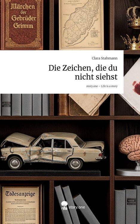 Clara Stahmann: Die Zeichen, die du nicht siehst. Life is a Story - story.one, Buch