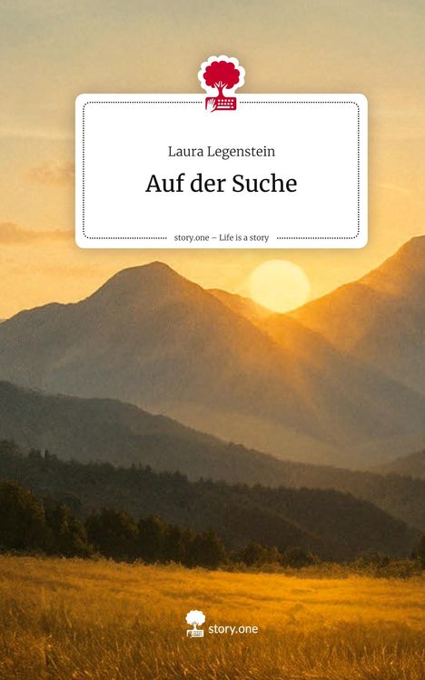Laura Legenstein: Auf der Suche. Life is a Story - story.one, Buch