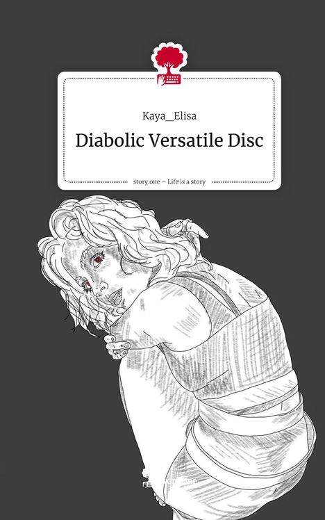 Kaya_Elisa: Diabolic Versatile Disc. Life is a Story - story.one, Buch