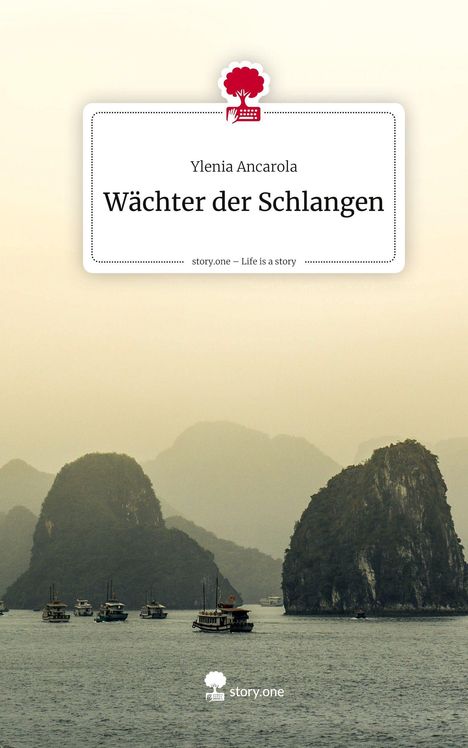 Ylenia Ancarola: Wächter der Schlangen. Life is a Story - story.one, Buch