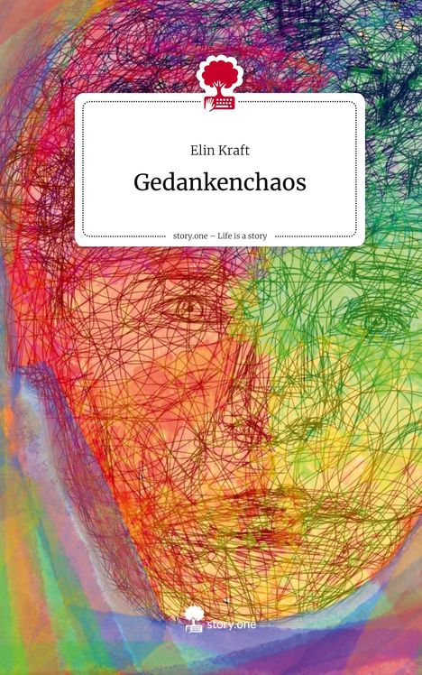Elin Kraft: Gedankenchaos. Life is a Story - story.one, Buch