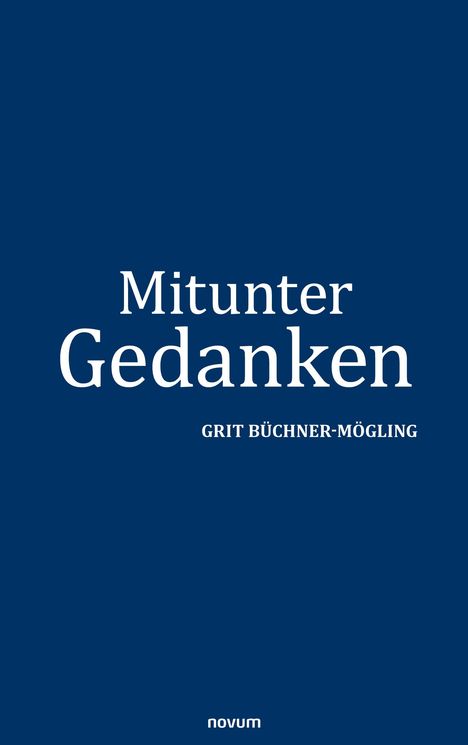 Grit Büchner-Mögling: Mitunter Gedanken, Buch