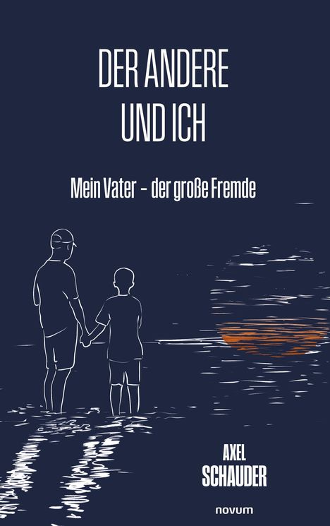 Axel Schauder: Der andere und ich, Buch