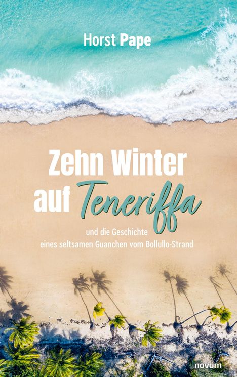 Horst Pape: Zehn Winter auf Teneriffa, Buch