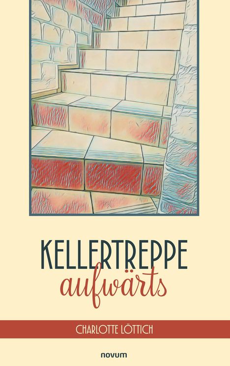 **KELLERTREPPE aufwärts** von CHARLOTTE LÖTTICH, novum. Illustration: Treppe aus gemusterten Fliesen.