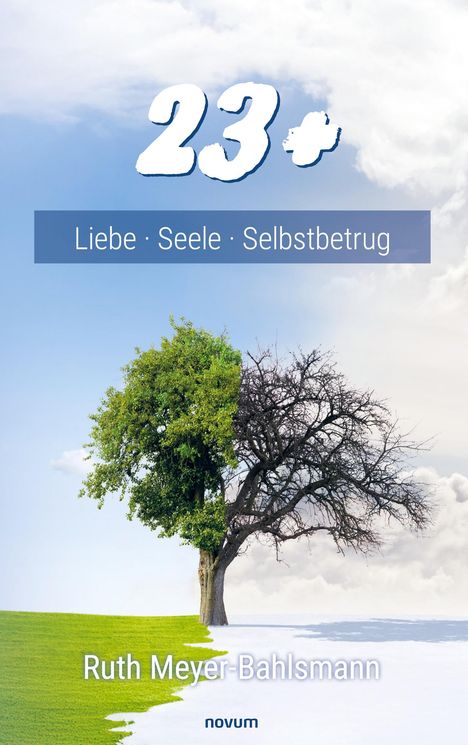 "23+ Liebe · Seele · Selbstbetrug" steht oben, darunter ein Baum halb mit Blättern, halb kahl auf grün-weißer Fläche.