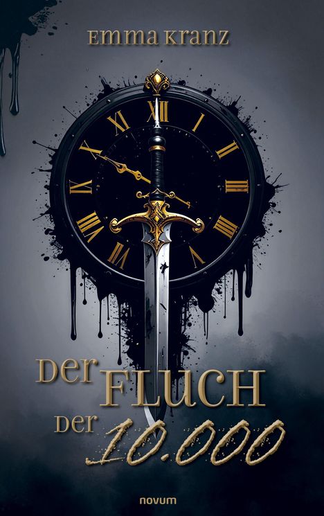 Text: "Emma Kranz, Der Fluch der 10.000, novum". Eine Uhr mit römischen Zahlen und ein Schwert bilden das Zentrum.