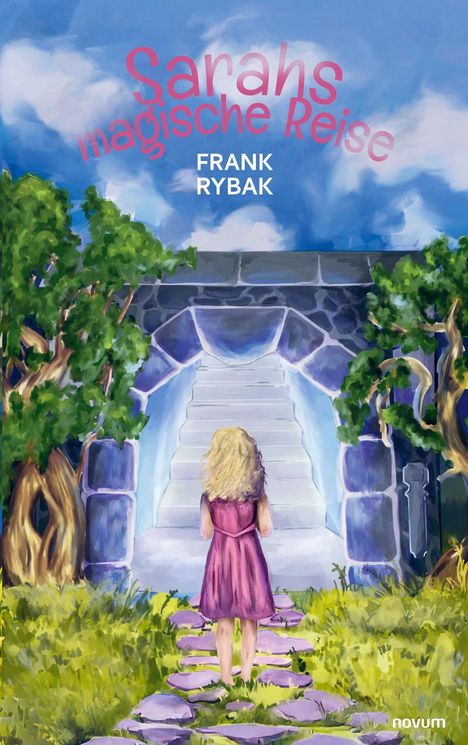 „Sarahs magische Reise“ steht in rosa Schrift über einer Illustration. Ein Mädchen in rosa Kleid blickt eine steinerne Treppe hinauf.
