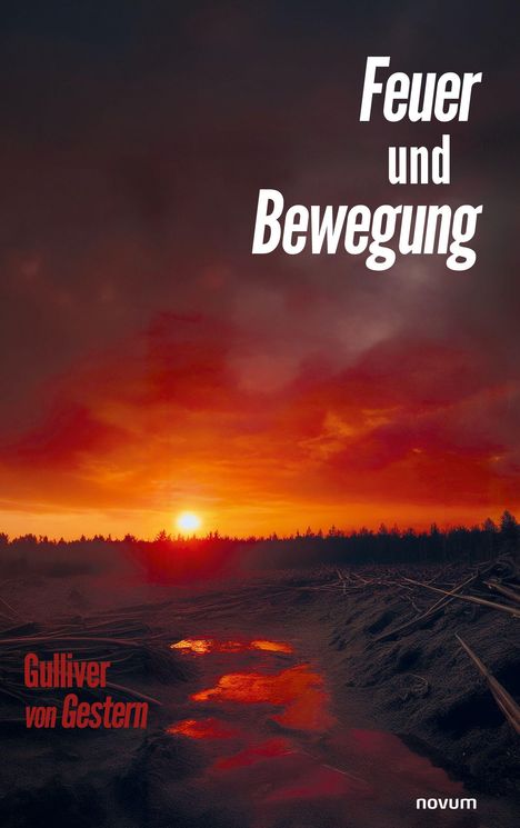Text: "Feuer und Bewegung", "Gulliver von Gestern", "novum". 

Illustration: Sonnenuntergang über Wald mit roten Wolken.
