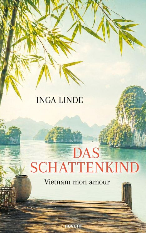 Text: INGA LINDE, DAS SCHATTENKIND, Vietnam mon amour. Bambuszweige und vietnamesische Landschaft am Wasser.