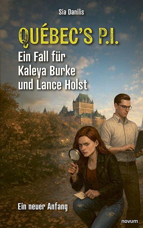 „Québec's P.I. Ein Fall für Kaleya Burke und Lance Holst. Ein neuer Anfang.“ Zwei Personen, eine Frau mit Lupe, ein Mann mit Tablet.