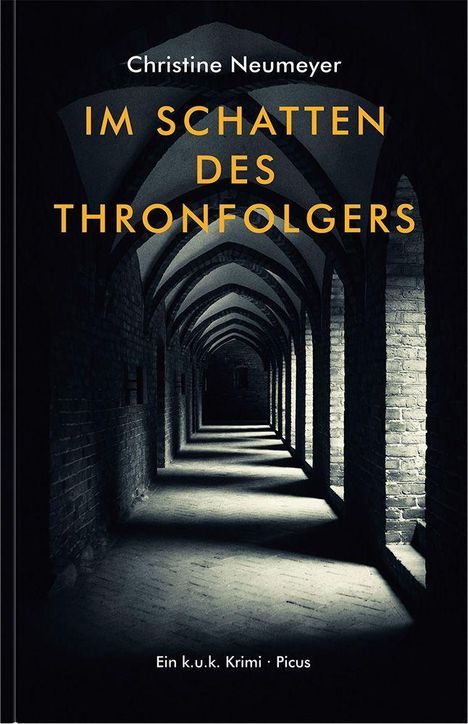 Christine Neumeyer: Im Schatten des Thronfolgers, Buch