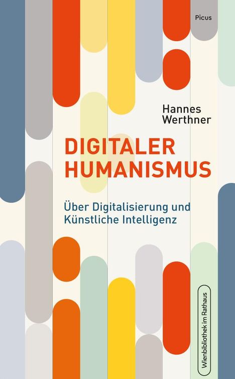 Hannes Werthner: Digitaler Humanismus, Buch