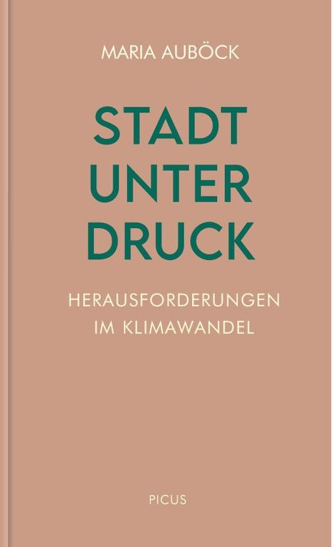 Maria Auböck: Stadt unter Druck, Buch