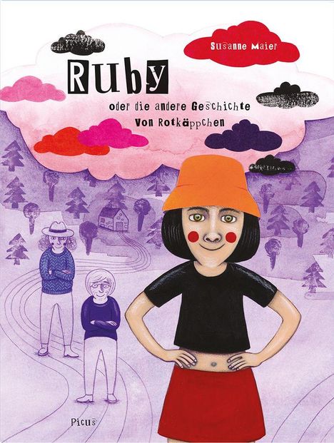 "Ruby oder die andere Geschichte von Rotkäppchen" von Susanne Maier. Illustration: Mädchen mit roten Wangen, orange Hut.