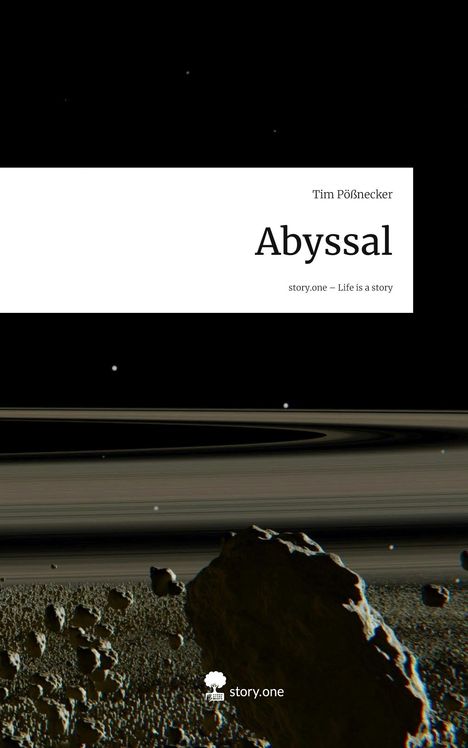 Tim Pößnecker: Abyssal. Life is a Story - story.one, Buch