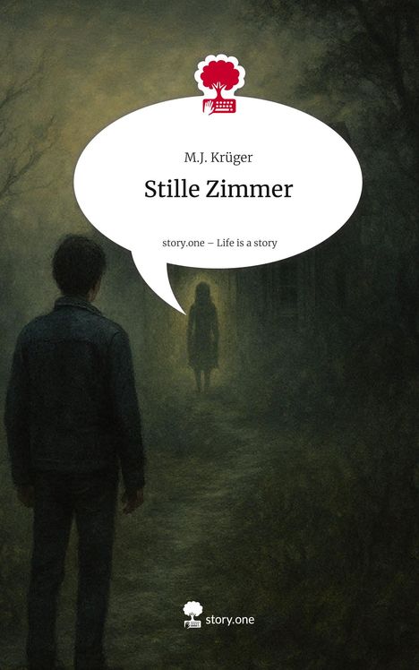 M. J. Krüger: Stille Zimmer. Life is a Story - story.one, Buch