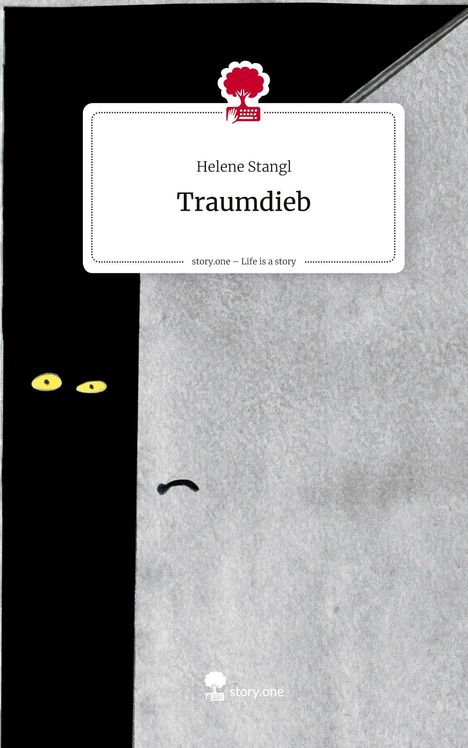 Helene Stangl: Traumdieb. Life is a Story - story.one, Buch