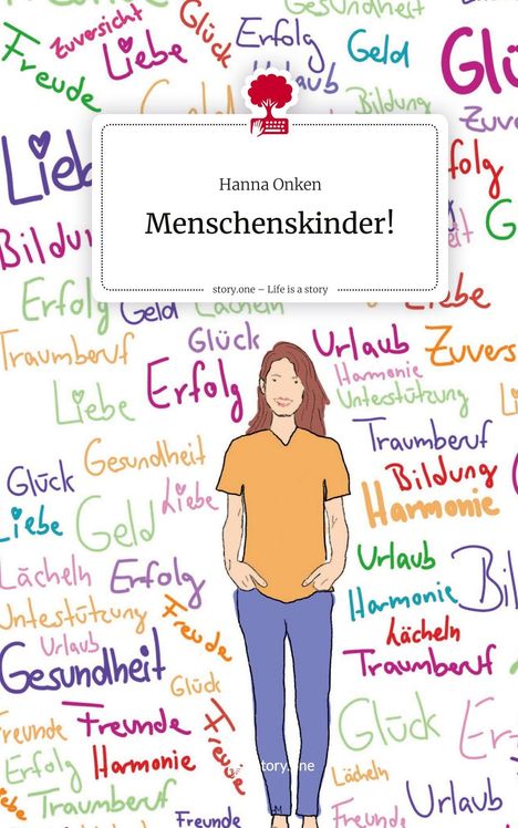 Hanna Onken: Menschenskinder!. Life is a Story - story.one, Buch