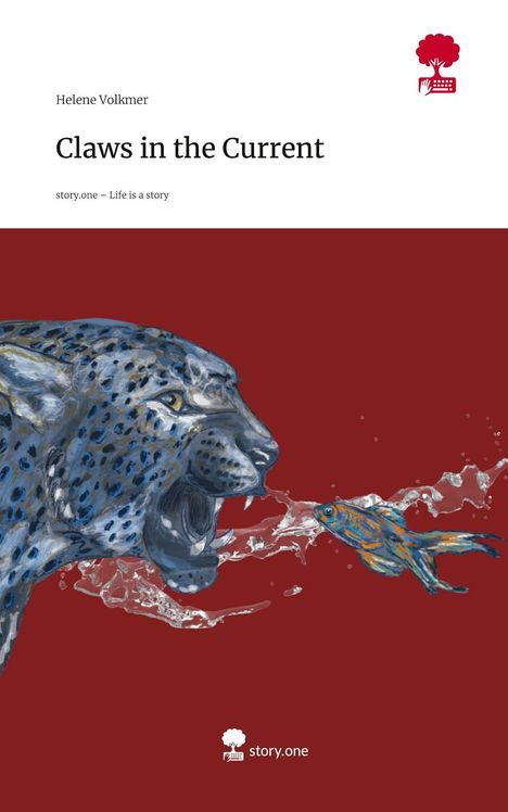 Helene Volkmer: Claws in the Current. Life is a Story - story.one, Buch