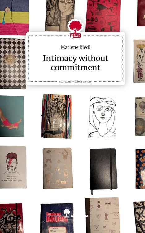 Marlene Riedl: Intimacy without commitment. Life is a Story - story.one, Buch