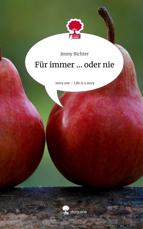 Zwei rote Birnen, daneben eine Sprechblase mit "Jenny Richter, Für immer ... oder nie". Oben ein rotes Baum-Logo.