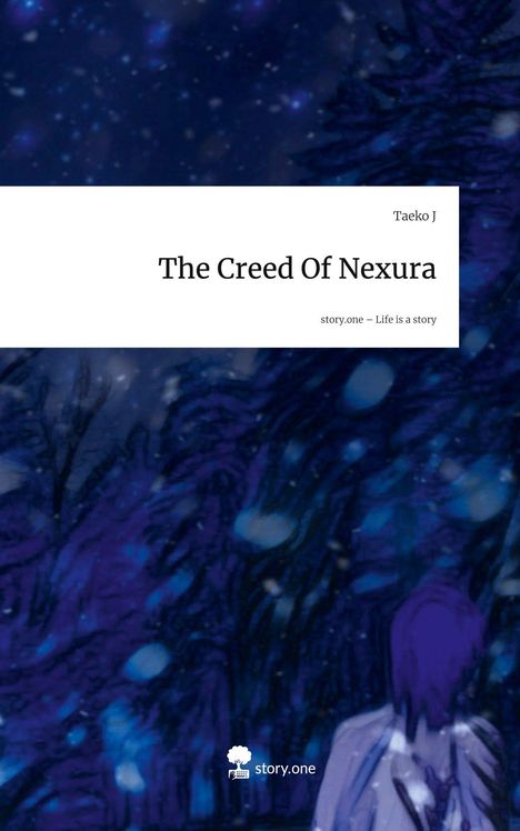 "The Creed Of Nexura", Taeko J, story.one – Life is a story. Illustration: Verschneite, blaue, dichte Waldszene.