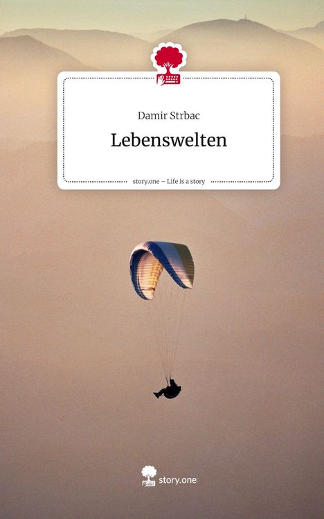 Text: Damir Strbac, Lebenswelten. Logo: Roter Baum über Tastatur. Gleitschirmflieger vor Bergen.