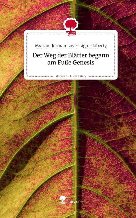Text des Buchcovers: „Der Weg der Blätter begann am Fuße Genesis“. Hintergrund: Detail eines bunten Blattes.
