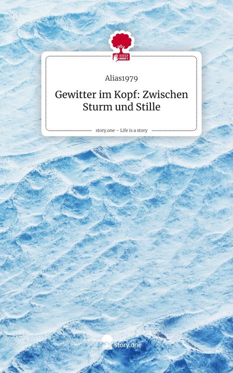 "Gewitter im Kopf: Zwischen Sturm und Stille" von Alias1979. Hintergrund: Wellen in Blau. Logo mit rotem Baum und Tastatur.