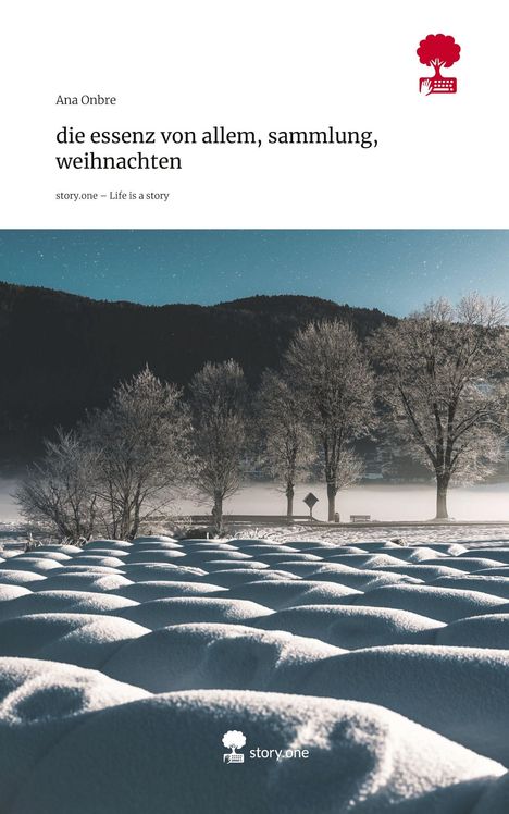 Ana Onbre, die essenz von allem, sammlung, weihnachten. Winterliche Landschaft mit Bäumen und Schnee.