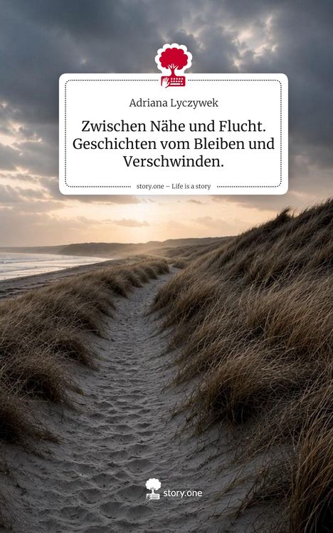 Adriana Lyczywek: Zwischen Nähe und Flucht. Geschichten vom Bleiben und Verschwinden. Küstenlandschaft bei Sonnenuntergang.