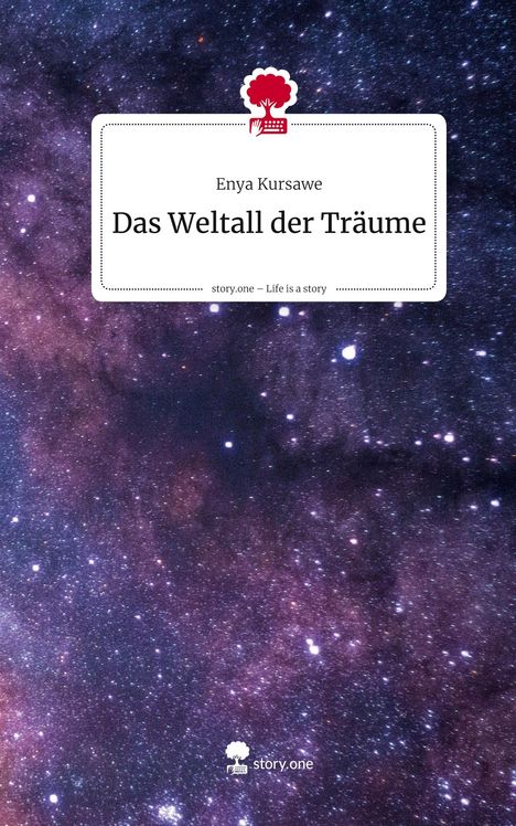 „Enya Kursawe, Das Weltall der Träume“ oben; „story.one – Life is a story“ unten. Sternenhimmel-Hintergrund.
