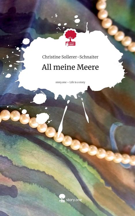 "Christine Sollerer-Schnaiter, All meine Meere, story.one — Life is a story. Perlenkette auf abstrakter Farbfläche."