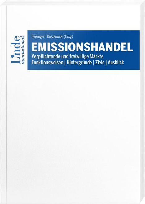 "EMISSIONSHANDEL: Verpflichtende und freiwillige Märkte, Funktionsweisen, Hintergründe, Ziele, Ausblick." Links ein blaues Logo.