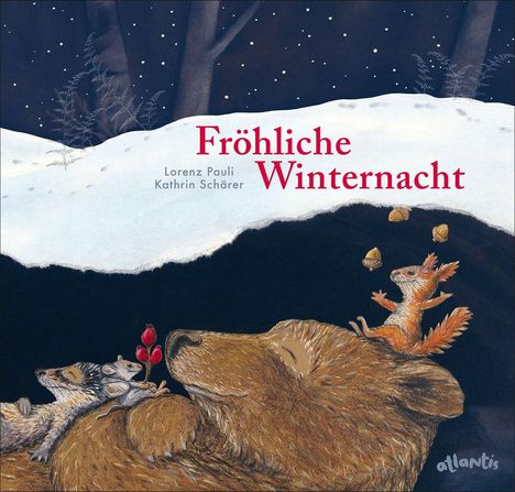 "Fröhliche Winternacht" von Lorenz Pauli und Kathrin Schärer. Ein Bär schläft, während ein Eichhörnchen tanzt.