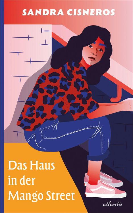 Text oben: "Sandra Cisneros". Unten: "Das Haus in der Mango Street", "atlantis". Illustration: Frau mit rotem Hemd und blauer Jeans.
