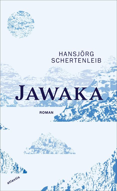 Hansjörg Schertenleib: Jawaka, Buch