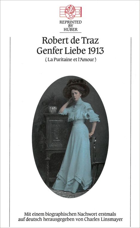 Titel: "Genfer Liebe 1913" von Robert de Traz. Frau in blauem Kleid, große Hutmode.
