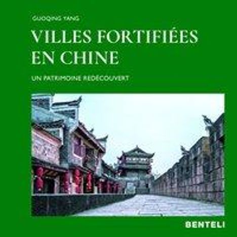 Guoqing Yang: Villes fortifiées en Chine, Buch