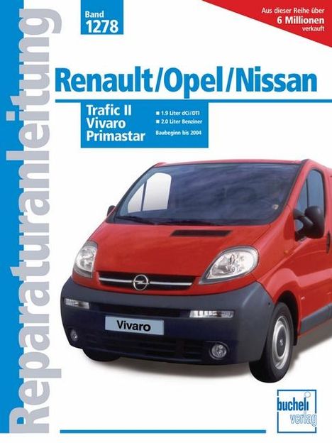 Renault Trafic II / Opel Vivaro / Nissan Primastar Baubeginn bis 2004.., Buch