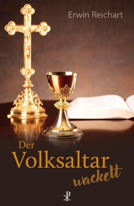 Erwin Reichart: Der Volksaltar wackelt, Buch