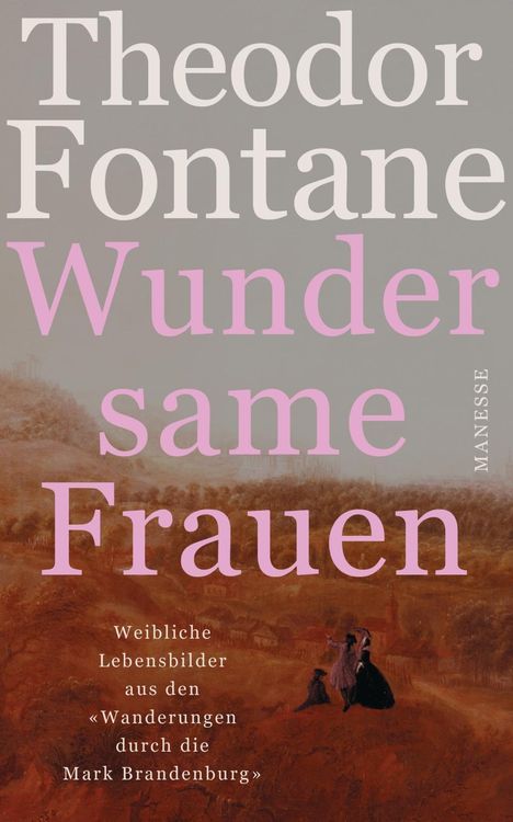 Theodor Fontane: Wundersame Frauen, Buch